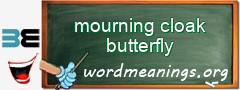 WordMeaning blackboard for mourning cloak butterfly